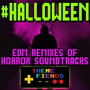 #Halloween - EDM Remixes of Horror Soundtracks