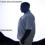 Fake Relationship (Explicit)