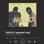 HALO (speed up) [Explicit]