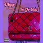 In Yo Bag (feat. Buddz) [Explicit]