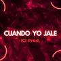 Cuando Yo Jale (feat. La Noventa 90)