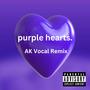 purple hearts. (AYKAY Remix) [Explicit]