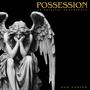 Possession (An Original Soundtrack)