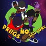 Drugs no seu fone (Explicit)