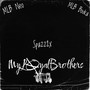 My Loyal Brothers (Explicit)