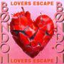 LOVERS ESCAPE