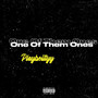 One Of Them Ones (Explicit)