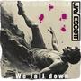 We fall down (feat. Jay Escott)