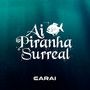 Ai Piranha Surreal (Explicit)