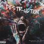 Destruction (feat. Jeffrey La Plaga) [Single Version] [Explicit]