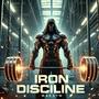 Iron Discipline (Explicit)