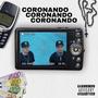 CORONANDO (feat. 6Mias) [Explicit]