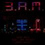 3 AM (feat. Dre Rocket & Jaray) (Explicit)