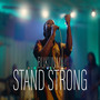 Stand Strong (Explicit)