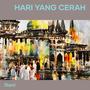 HARI YANG CERAH