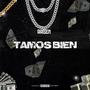 Tamos bien (Explicit)