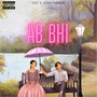 Ab Bhi (Explicit)