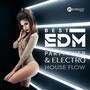 Best EDM Party Ever & Electro House Flow (EDM Funky Session, Summer Beach Dance)