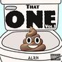 THAT ONE SHXT, Vol. 1 (Explicit)