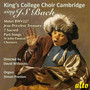 King's College Choir Cambridge Sings J.S. Bach