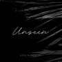 Unseen (feat. Kreepz) [Explicit]