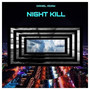 Night Kill - Remastered