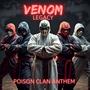 Venom Legacy Poison Clan Anthem (feat. Axis One)