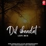 Dil Ibaadat Lofi Mix