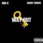 Way Out, Pt. 1 (feat. Kaddy Smoov) [Explicit]