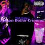 A Million Dollar Criminal (Explicit)