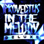 Provectus In The Melody Deluxe (Explicit)
