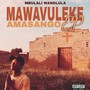 Mawavuleke Amasango Ep (Explicit)