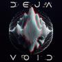 Deja Void (feat. Native)