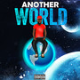 ANOTHER WORLD (Explicit)