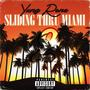 Sliding Thru Miami part. 2 (Explicit)