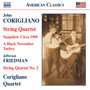 CORIGLIANO: Snapshot - Circa 1909 / String Quartet No. 1 / FRIEDMAN: String Quartet No. 2