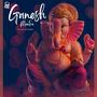 Ganesh Mantra (feat. Samarth Patel)