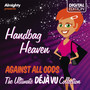 Almighty Presents: Handbag Heaven - Against All Odds (Feat. Tasmin) [The Ultimate Déjà Vu Collection]