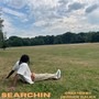 Searchin (Explicit)