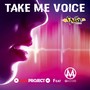 Take Me Voice