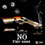 No Fair Ones (Explicit)