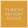 Turkish Delight Dance