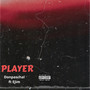 Player (feat. Ejim) [Explicit]