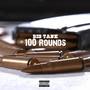 100 Rounds