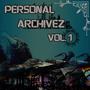 PERSONAL ARCHIVEZ, Vol. 1 (Explicit)