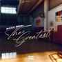 The Greatest (Explicit)