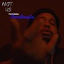 Not Us (Explicit)