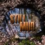 Still mud (Explicit)