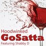 Hoodwinked (feat. Shabby D) - Single