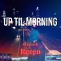 Up Til Morning (Explicit)